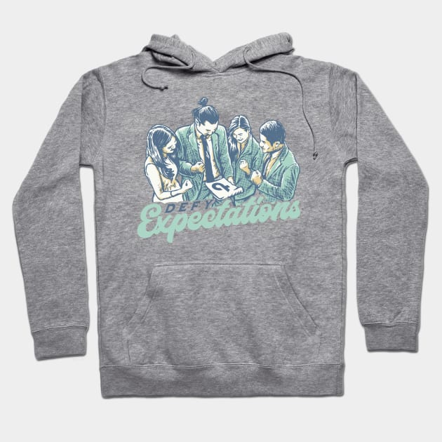Defy Expectations Hoodie by teambuilding.com